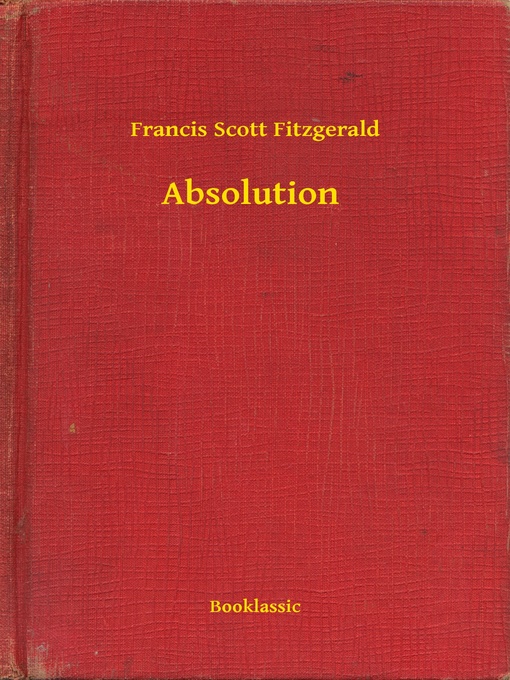 Title details for Absolution by Francis Scott Fitzgerald - Wait list